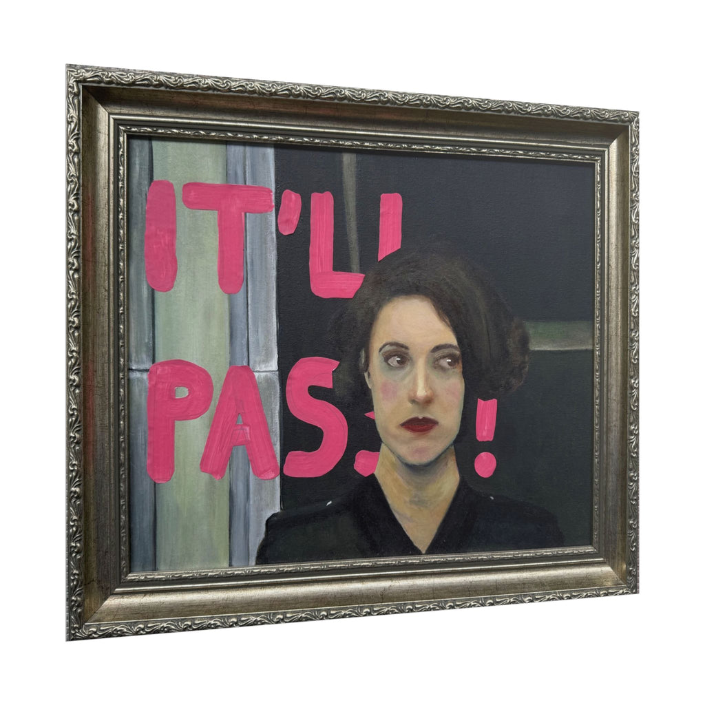 "it'll pass frame" PRINT