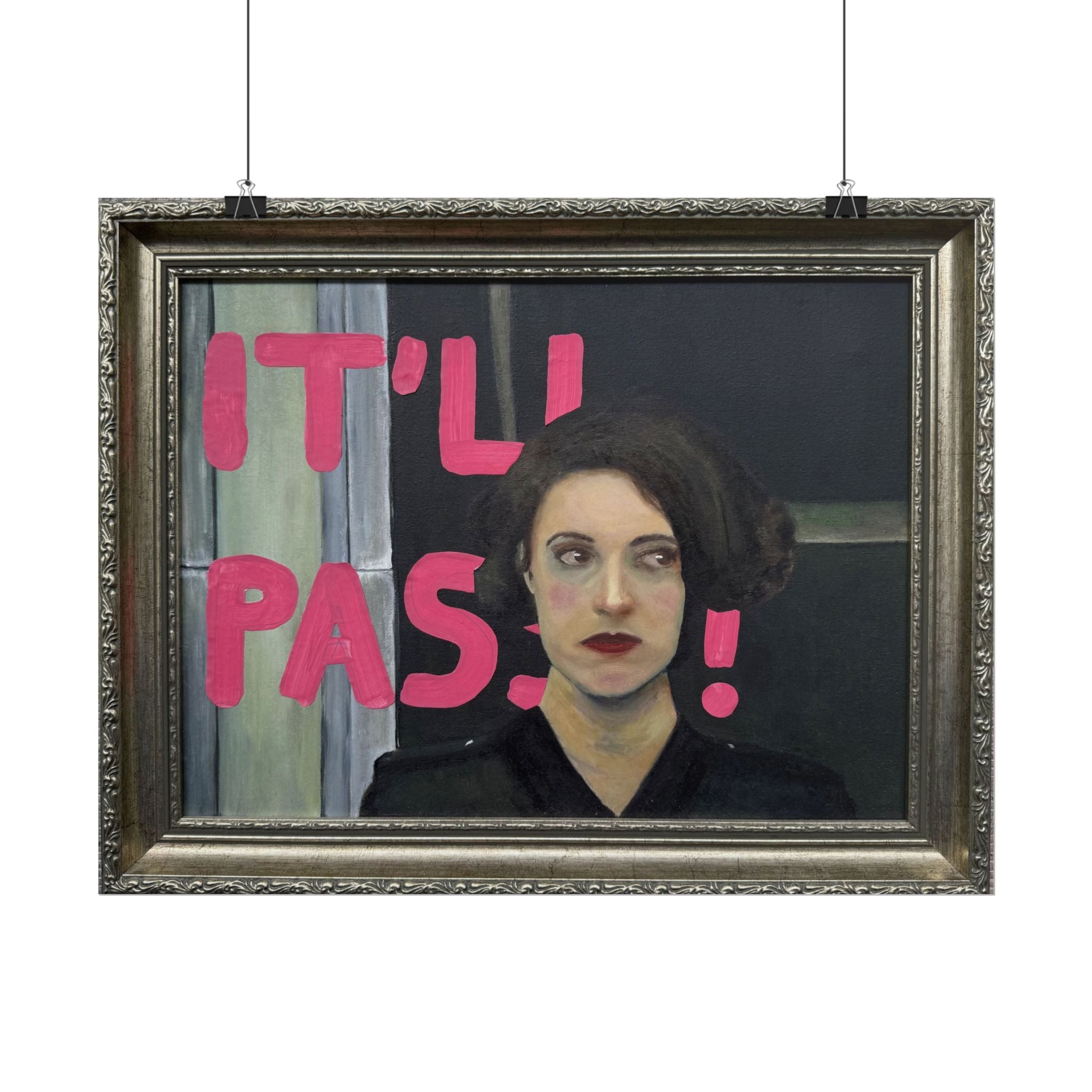 "it'll pass frame" PRINT